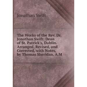   of the Rev. Jonathan Swift . (9785878201322) Jonathan Swift Books