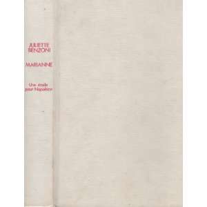  , une étoile pour Napoléon (9782724205695) Juliette Benzoni Books