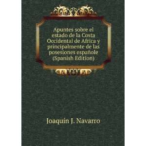   posesiones espaÃ±ole (Spanish Edition) JoaquÃ­n J. Navarro Books