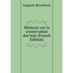   la conservation des bois (French Edition) Auguste Boucherie Books