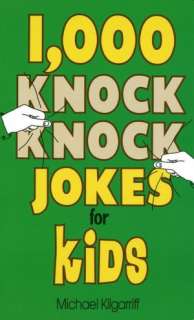   One Thousand Knock Knock Jokes for Kids by Michael 