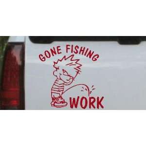 com Red 10in X 10.0in    Gone Fishing Pee On Work Hunting And Fishing 