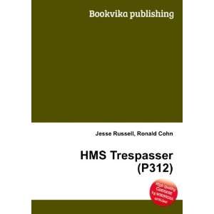  HMS Trespasser (P312) Ronald Cohn Jesse Russell Books