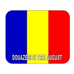  Romania, Douazeci si Trei August Mouse Pad Everything 