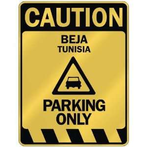   CAUTION BEJA PARKING ONLY  PARKING SIGN TUNISIA