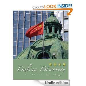 Dalian Discovery A Travel Guide Historical Society of Dalian  