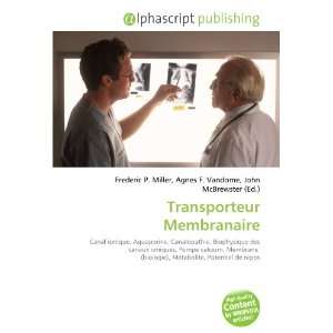  Transporteur Membranaire (French Edition) (9786132652645 