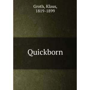  Quickborn Klaus, 1819 1899 Groth Books