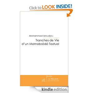 Tranches de Vie dun Momobsédé Textuel (French Edition) Mohammed 