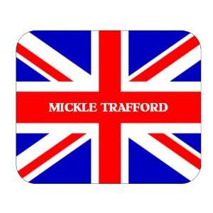  UK, England   Mickle Trafford Mouse Pad 