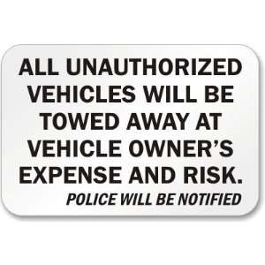  All Unauthorized Vehicles Will Be Towed Away At Vehicle 