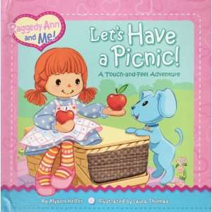   Picnic A Touch and Feel Adventure   Raggedy Ann and Me Board Book