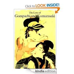 The Love of Gompachi and Komurasaki (Illustrated) Algernon Bertram 