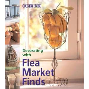   Decorating with Flea Market Finds [Hardcover] Marie Proeller Books