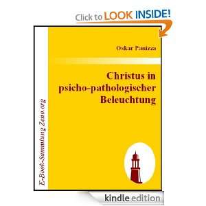 Christus in psicho pathologischer Beleuchtung (German Edition) Oskar 