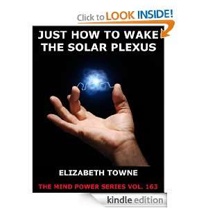 Just How To Wake The Solar Centre (The Mind Power Series) Elizabeth 