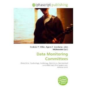  Data Monitoring Committees (9786133824904) Books