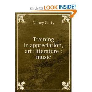  Training in appreciation, art literature  music Nancy 