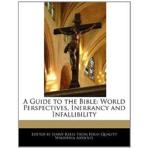 A Guide to the Bible World Perspectives, Inerrancy and 