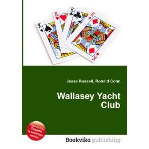  Wallasey Yacht Club Ronald Cohn Jesse Russell Books