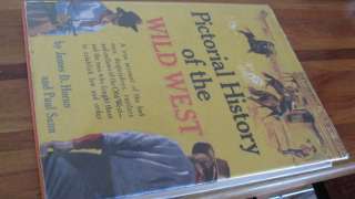   HISTORY of the WILD WEST James Horan 1954 1st Ed AUTHENTIC WILD WEST