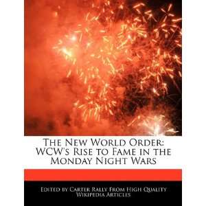   to Fame in the Monday Night Wars (9781241699611) Carter Rally Books