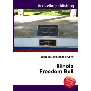 Illinois Freedom Bell Ronald Cohn Jesse Russell  Books