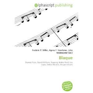  Blaque (French Edition) (9786132689504) Books