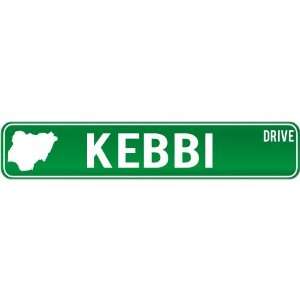  Kebbi Drive   Sign / Signs  Nigeria Street Sign City
