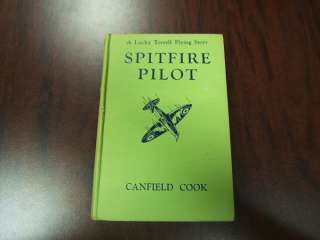 Spitfire Pilot 1942 Canfield Cook Lucky Terrell Flying  