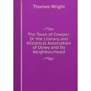  The town of Cowper; or, the literary and historical 