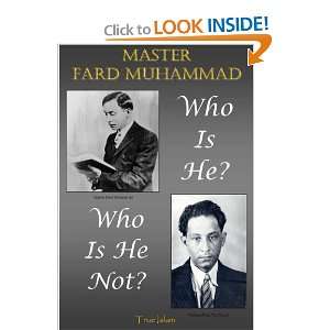  Master Fard Muhammad Who Is He? Who Is He Not? [Paperback 