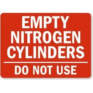  Empty Nitrogen Cylinders Do Not Use Plastic Sign, 10 x 7 