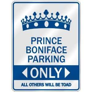   PRINCE BONIFACE PARKING ONLY  PARKING SIGN NAME