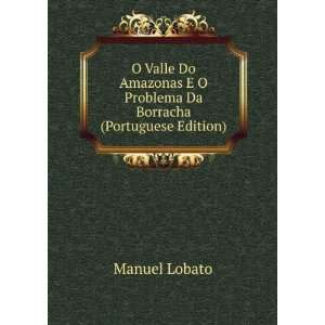   Problema Da Borracha (Portuguese Edition) Manuel Lobato Books