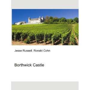  Borthwick Castle Ronald Cohn Jesse Russell Books