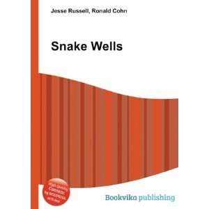  Snake Wells Ronald Cohn Jesse Russell Books