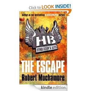 Hendersons Boys The Escape (Henderson`s Boys) Robert Muchamore 