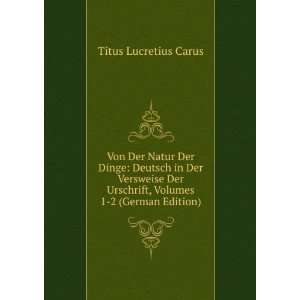   Urschrift, Volumes 1 2 (German Edition) Titus Lucretius Carus Books