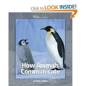  How Animals Communicate Betty Tatham Books