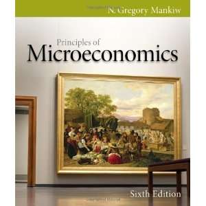    Principles of Microeconomics [Paperback] N. Gregory Mankiw Books