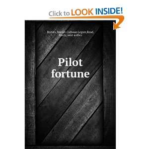  Pilot fortune, Marian Calhoun Legare. Read, Emily, Reeves Books