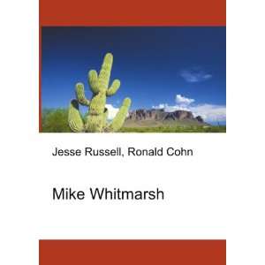 Mike Whitmarsh Ronald Cohn Jesse Russell  Books