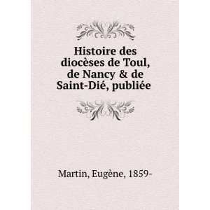   Saint DiÃ©, publiÃ©e EugÃ¨ne, 1859  Martin  Books