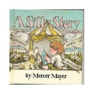  A Silly Story Mercer Mayer Books