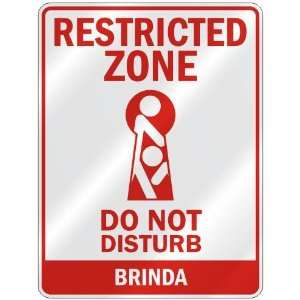   RESTRICTED ZONE DO NOT DISTURB BRINDA  PARKING SIGN