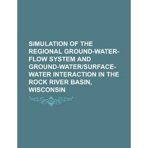  of the regional ground water flow system and ground water/surface 