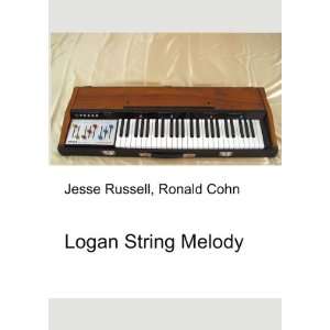  Logan String Melody Ronald Cohn Jesse Russell Books
