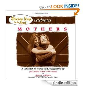  Chicken Soup for the Soul Celebrates Mothers A Collection in Words 