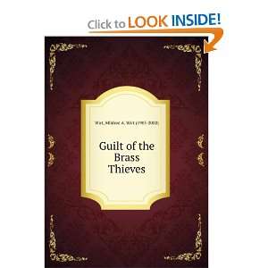    Guilt of the Brass Thieves Mildred A. Wirt (1905 2002) Wirt Books